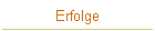 Erfolge